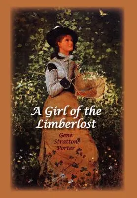 Una chica de Limberlost - A Girl of the Limberlost