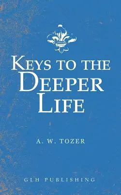 Claves para una vida más profunda - Keys to the Deeper Life