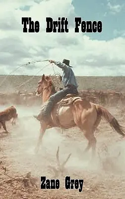 El cerco a la deriva - The Drift Fence