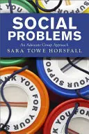 Problemas Sociales: An Advocate Group Approach - Social Problems: An Advocate Group Approach