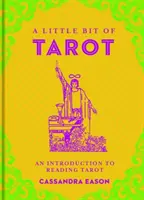 Un Poco de Tarot, 4: Una Introducción a la Lectura del Tarot - A Little Bit of Tarot, 4: An Introduction to Reading Tarot