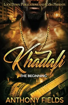 Khadafi The Beginning - Khadafi: The Beginning