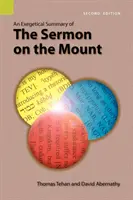 Resumen exegético del Sermón de la Montaña, 2ª edición - An Exegetical Summary of the Sermon on the Mount, 2nd Edition