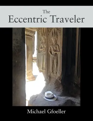 El viajero excéntrico - The Eccentric Traveler