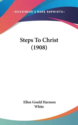 El camino a Cristo (1908) - Steps to Christ (1908)