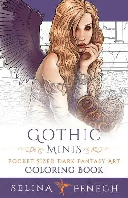 Miniaturas góticas - Libro de bolsillo para colorear de fantasía oscura - Gothic Minis - Pocket Sized Dark Fantasy Art Coloring Book