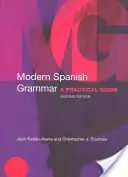 Gramática moderna del español: Guía práctica - Modern Spanish Grammar: A Practical Guide