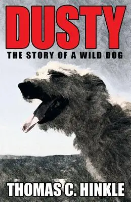 Dusty: La historia de un perro salvaje - Dusty: The Story of a Wild Dog