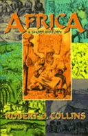 África: Breve historia de África - Africa: A Short History