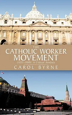 El movimiento obrero católico (1933-1980): Un análisis crítico - The Catholic Worker Movement (1933-1980): A Critical Analysis