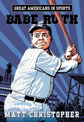 Grandes americanos en el deporte: Babe Ruth - Great Americans in Sports: Babe Ruth