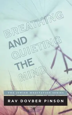 Respirar y aquietar la mente - Breathing and Quieting the Mind