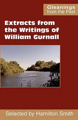 Extractos de los escritos de William Gurnall - Extracts from the Writings of William Gurnall