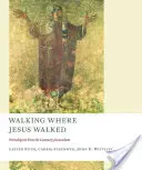 Caminar por donde Jesús caminó: El culto en la Jerusalén del siglo IV - Walking Where Jesus Walked: Worship in Fourth-Century Jerusalem