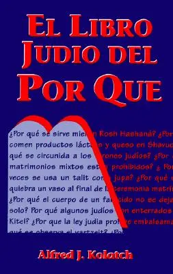 El Libro Judío del Por Qué = Jewish Book of Why - El Libro Judio del Por Que = Jewish Book of Why