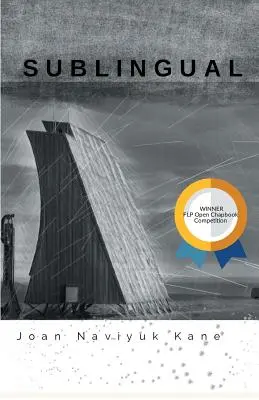 Sublingual: Ganador del concurso abierto de libros de bolsillo de 2017 - Sublingual: Winner of the 2017 Open Chapbook Competition