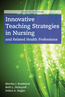 Estrategias docentes innovadoras en enfermería y profesiones sanitarias afines - Innovative Teaching Strategies in Nursing and Related Health Professions