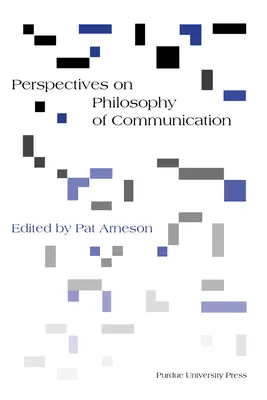 Perspectivas de la filosofía de la comunicación - Perspectives on Philosophy of Communication