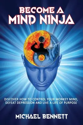 Conviértete en un ninja de la mente - Become a Mind Ninja