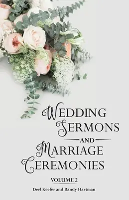 Sermones de Bodas y Ceremonias Matrimoniales Vol 2 - Wedding Sermons & Marriage Ceremonies Vol 2