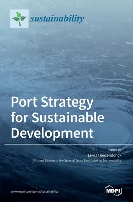 Estrategia portuaria para el desarrollo sostenible - Port Strategy for Sustainable Development