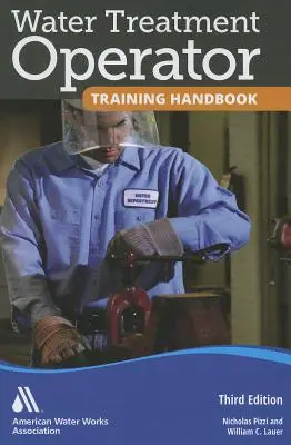 Manual de formación de operadores de tratamiento de aguas - Water Treatment Operator Training Handbook