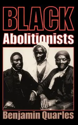 Abolicionistas negros - Black Abolitionists