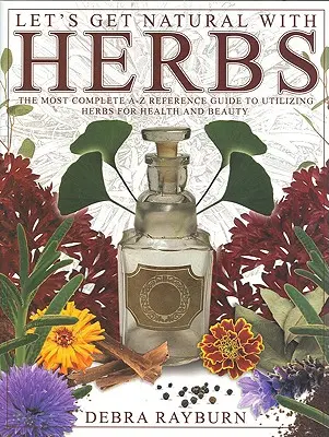 Seamos naturales con las hierbas - Let's Get Natural with Herbs