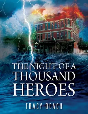 La noche de los mil héroes - The Night of a Thousand Heroes