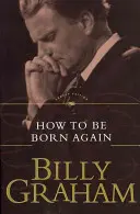 Cómo nacer de nuevo - How to Be Born Again