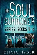 Serie El invocador de almas: Libros 4-6 - The Soul Summoner Series: Books 4-6