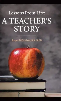 Lecciones de la vida - La historia de un profesor - Lessons From Life - A Teacher's Story