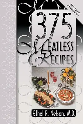 375 recetas sin carne - 375 Meatless Recipes