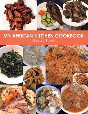 Mi libro de cocina africana - My African Kitchen Cookbook