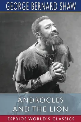 Androcles y el león (Esprios Clásicos) - Androcles and the Lion (Esprios Classics)