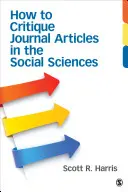 Cómo criticar artículos de revistas de ciencias sociales - How to Critique Journal Articles in the Social Sciences