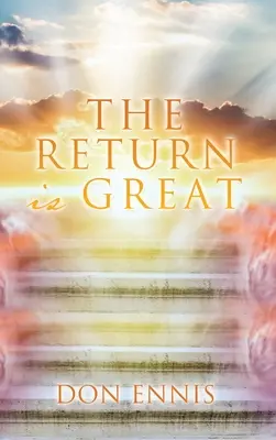 El retorno es grande - The Return is Great