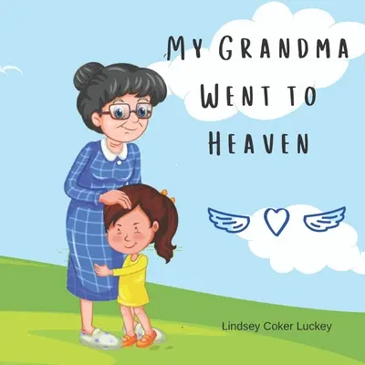 Mi abuela se fue al cielo - My Grandma Went to Heaven