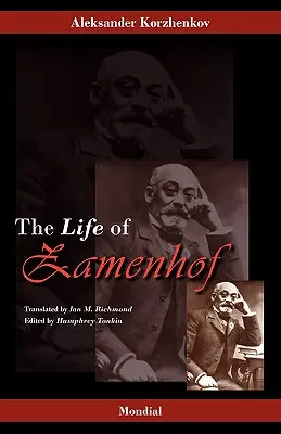 Zamenhof: Vida, obra e ideas del autor del esperanto - Zamenhof: The Life, Works and Ideas of the Author of Esperanto