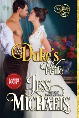 La esposa del duque: Edición en letra grande - The Duke's Wife: Large Print Edition