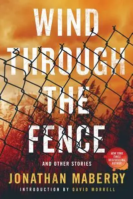 El viento a través de la valla: Y otras historias - Wind Through the Fence: And Other Stories