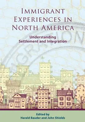 Experiencias de los inmigrantes en Norteamérica - Immigrant Experiences in North America