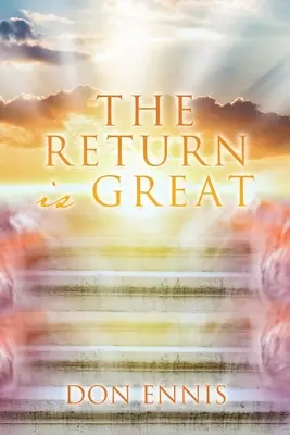 El regreso es grande - The Return is Great