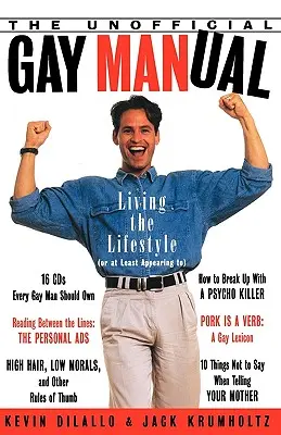 El manual gay no oficial: Vivir el estilo de vida (o al menos aparentarlo) - The Unofficial Gay Manual: Living the Lifestyle (or at Least Appearing To)