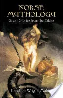 Mitología nórdica: Grandes historias de las Eddas - Norse Mythology: Great Stories from the Eddas