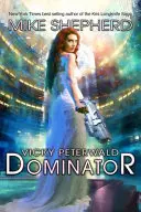 Vicky Peterwald Dominator - Vicky Peterwald: Dominator