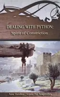 Lidiando con Pitón: Espíritu de constricción: Estrategias para el Umbral #1 - Dealing with Python: Spirit of Constriction: Strategies for the Threshold #1