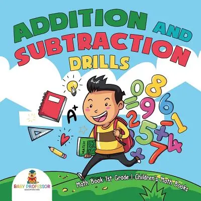 Ejercicios de suma y resta - Libro de Matemáticas 1er Grado - Libros de Matemáticas para Niños - Addition and Subtraction Drills - Math Book 1st Grade - Children's Math Books