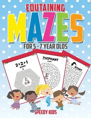 Laberintos educativos para niños de 5 a 7 años - Edutaining Mazes for 5 - 7 Year Olds