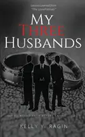 Mis Tres Maridos: Puntos clave que debes saber antes de dar el sí quiero - My Three Husbands: Key Points to Know Before Saying, I do!